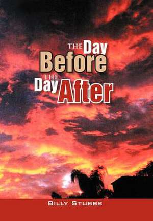 The Day Before The Day After de Billy Stubbs