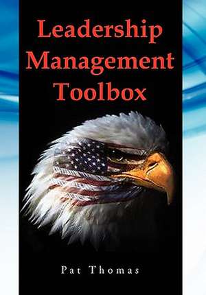 Leadership Management Toolbox de Patrick Andrew Sr. Thomas