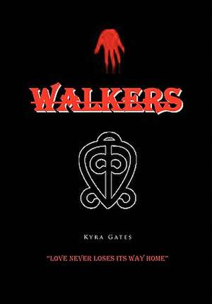 Walkers de Kyra Gates