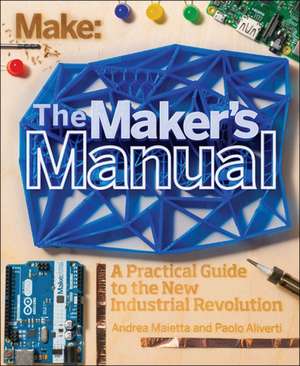 Make: The Maker's Manual de Paolo Aliverti