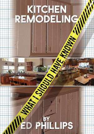 Kitchen Remodeling de Ed Phillips