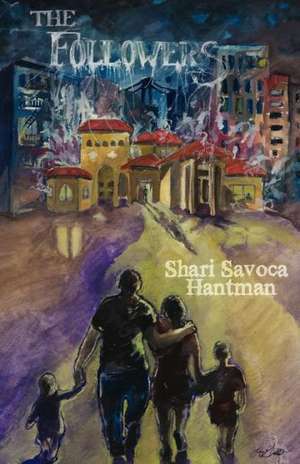 The Followers de Shari Savoca Hantman