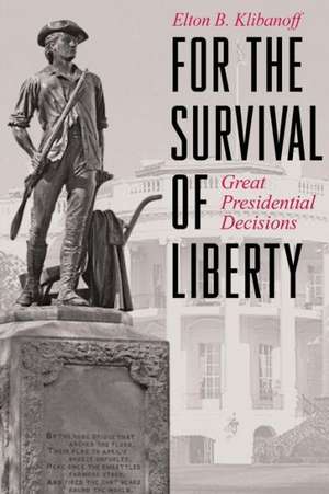 For the Survival of Liberty de Elton B. Klibanoff