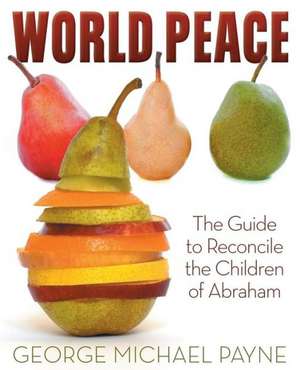 World Peace de George Michael Payne
