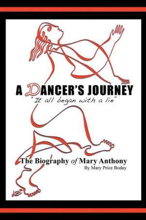 A Dancer's Journey de Mary Price Boday