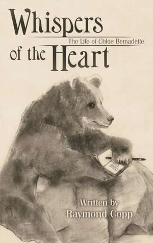 Whispers of the Heart de Raymond Copp