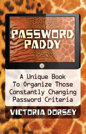 Password Paddy de Victoria Dorsey