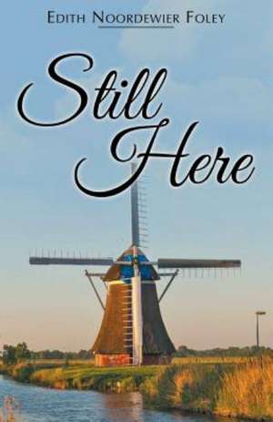 Still Here de Edith Foley