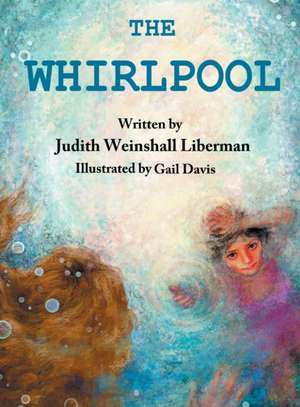 The Whirlpool de Judith Weinshall Liberman