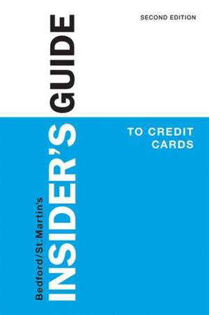 Insider's Guide to Credit Cards de Bedford/St Martin's