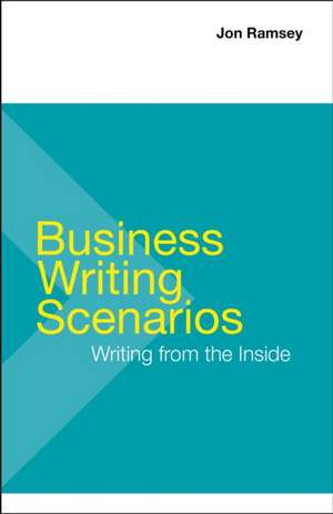 Business Writing Scenarios de Jon Ramsey