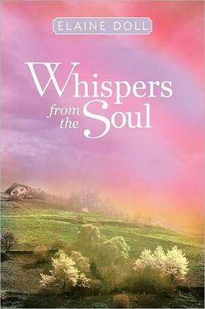 Whispers from the Soul de Elaine Doll