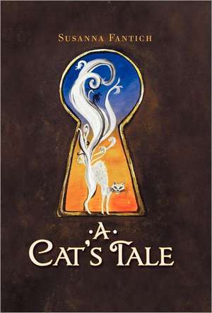 A Cat's Tale de Susanna Fantich