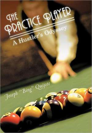 The Practice Player de Joseph Bing Quijote