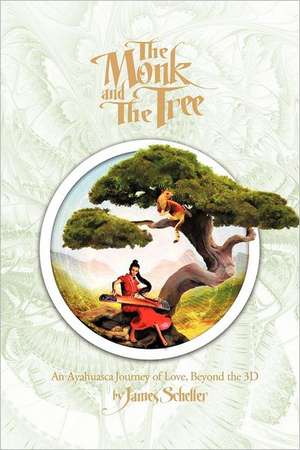 The Monk and the Tree de James H. Scheller