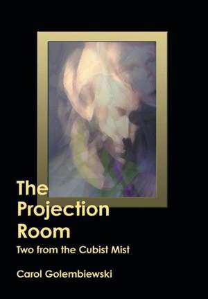 The Projection Room de Carol Golembiewski