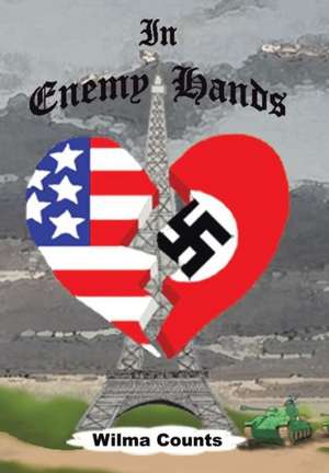 In Enemy Hands de Wilma Counts