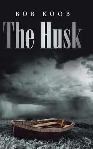 The Husk de Bob Koob