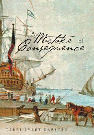 A Mistake of Consequence de Terri Evert Karsten