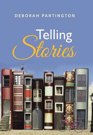 Telling Stories de Deborah Partington