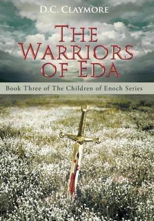 The Warriors of Eda de D. C. Claymore