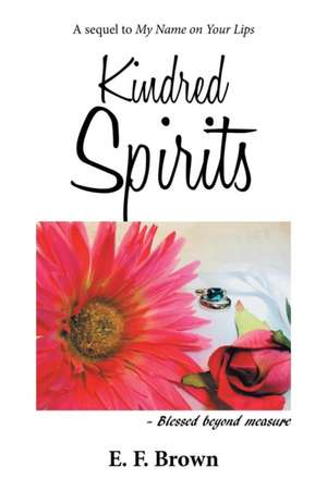 Kindred Spirits de E. F. Brown