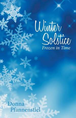 Winter Solstice de Donna Pfannenstiel