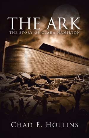 The Ark de Chad E. Hollins