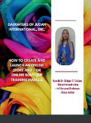 How to start an Online Store or Boutique Training Manual de Apostle Bridget Outlaw