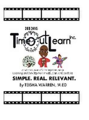 Simple, Real, and Relevant de Teisha Warren