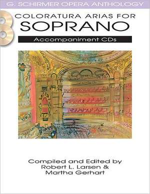 Coloratura Arias for Soprano de Robert L. Larsen