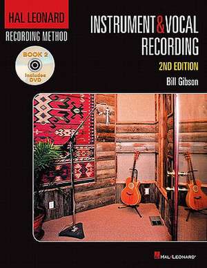 Hal Leonard Recording Method Book 2 de Bill Gibson