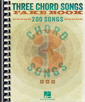 Three Chord Songs Fake Book de Hal Leonard Corp