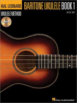 Hal Leonard Baritone Ukulele Method - Book 1 [With CD (Audio)]: Baritone Voice and String Quartet Set of Parts de Lil' Rev