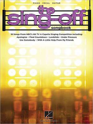 The Sing-Off Songbook de Hal Leonard Publishing Corporation