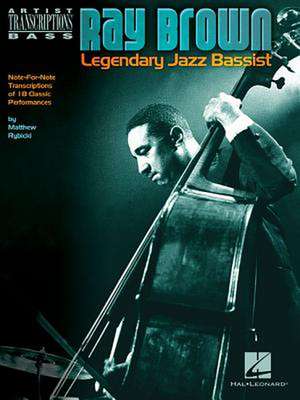 Ray Brown - Legendary Jazz Bassist de Matthew Rybicki