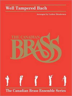 Well Tampered Bach: Brass Quintet Score and Parts de Johann Sebastian Bach