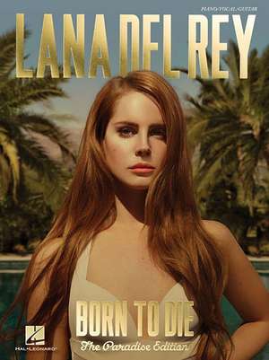 Lana del Rey - Born to Die: The Paradise Edition de Lana Del Rey