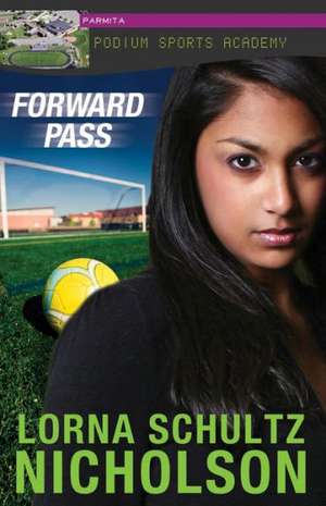 Forward Pass de Lorna Schultz-Nicholson