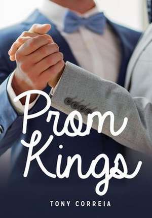 Prom Kings de Tony Correia