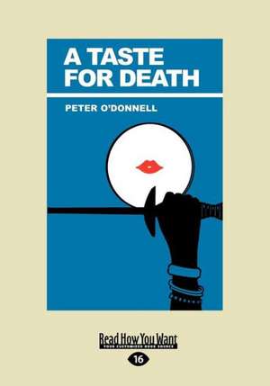 A Taste for Death de Peter O'Donnell