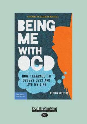Being Me with OCD de Alison Dotson