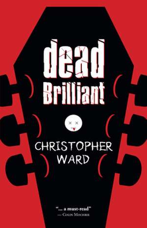 Dead Brilliant de Christopher Ward