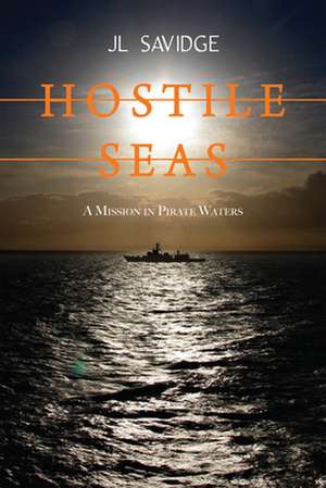 Hostile Seas de J.L. Savidge