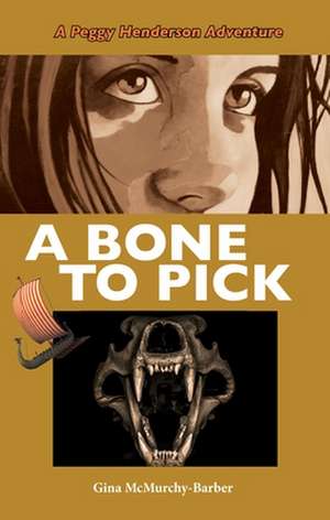 A Bone to Pick de Gina McMurchy-Barber