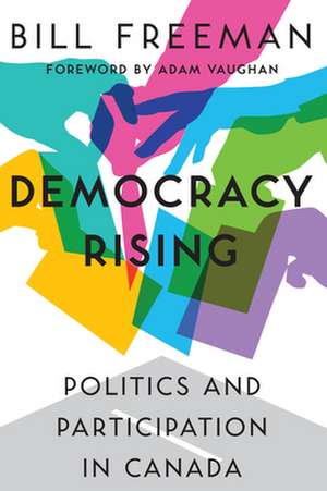 Democracy Rising de Bill Freeman