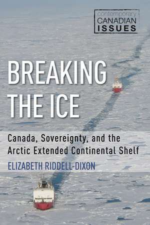 Breaking the Ice de Elizabeth Riddell-Dixon