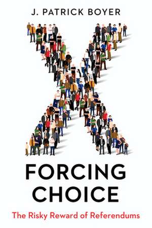 Forcing Choice de J. Patrick Boyer