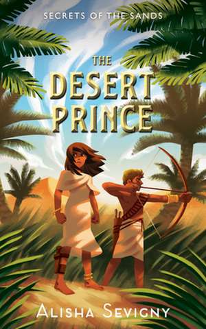 The Desert Prince de Alisha Sevigny