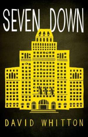 Seven Down de David Whitton